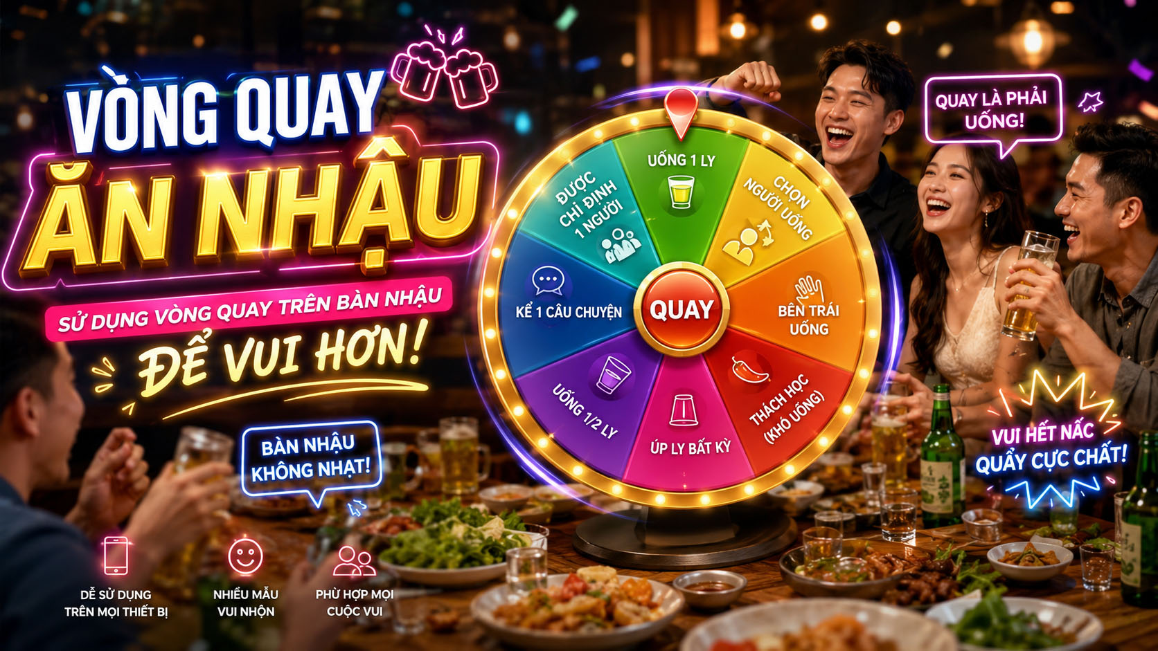 Vòng quay ăn nhậu – Trò chơi vui cho bàn nhậu bạn bè